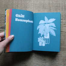Load image into Gallery viewer, The Green Dumb Guide to Houseplants: 45 Unfussy Plants That Are Easy to Grow and Hard to Kill
