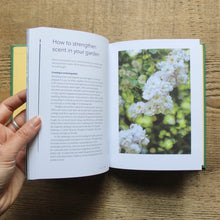 Load image into Gallery viewer, Garden For The Senses: How Your Garden Can Soothe Your Mind and Awaken Your Soul
