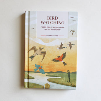 Pocket Nature: Bird-Watching: Press Pause and Admire the Avian World