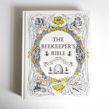 Load image into Gallery viewer, The Beekeeper&#39;s Bible

